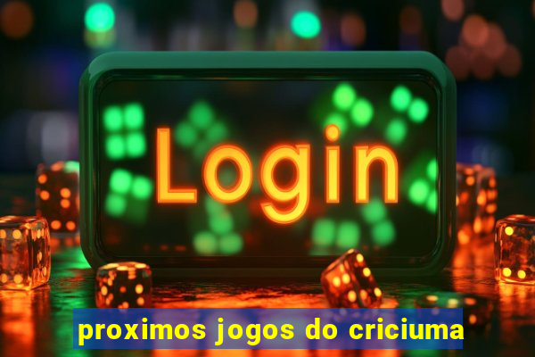 proximos jogos do criciuma